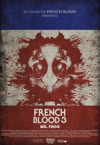 French Blood 3 - Mr. Frog (2020)