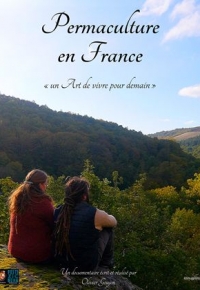 Permaculture en France, un Art de vivre pour demain (2021)
